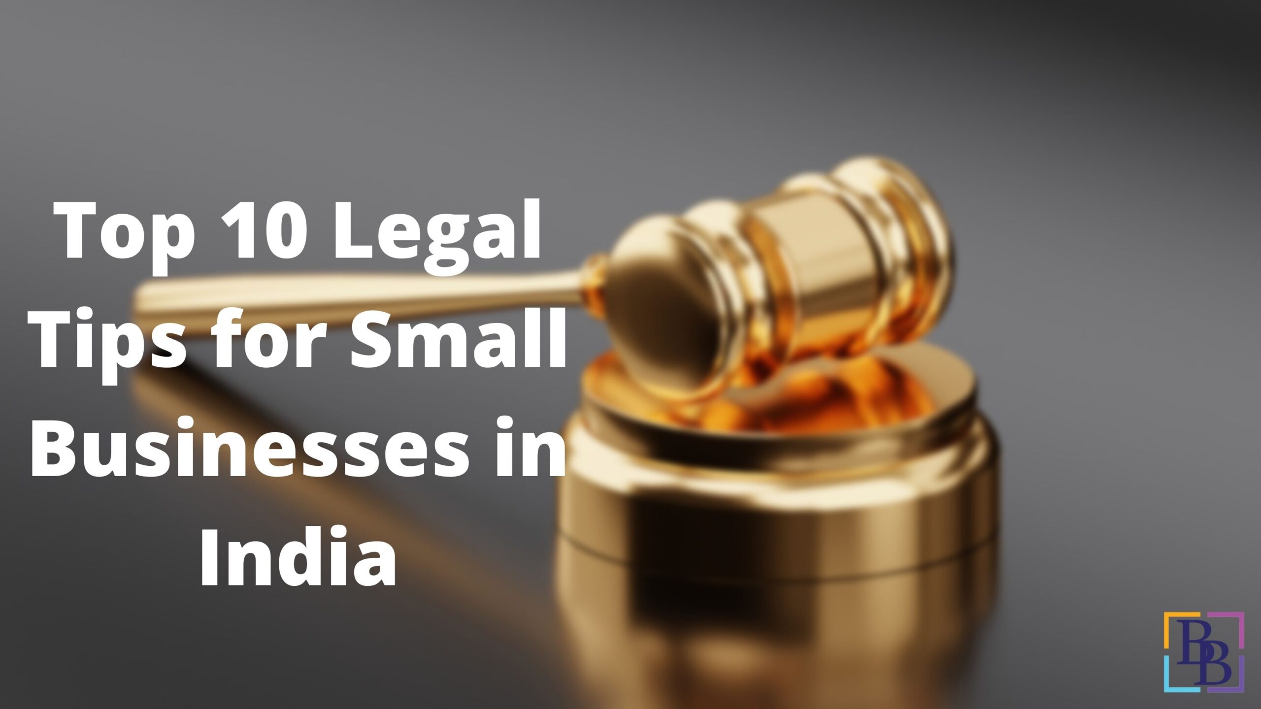 10 Legal Tips to start your business in India