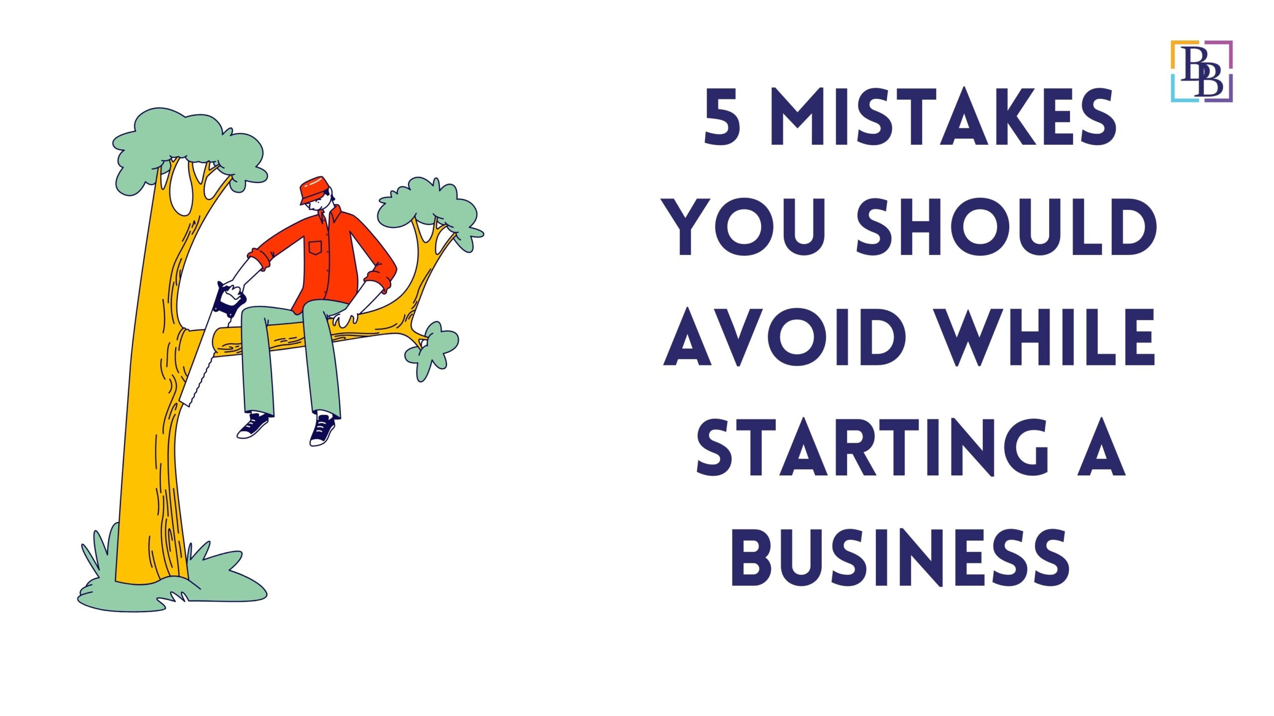 Mistakes you should avoid while starting a business in India