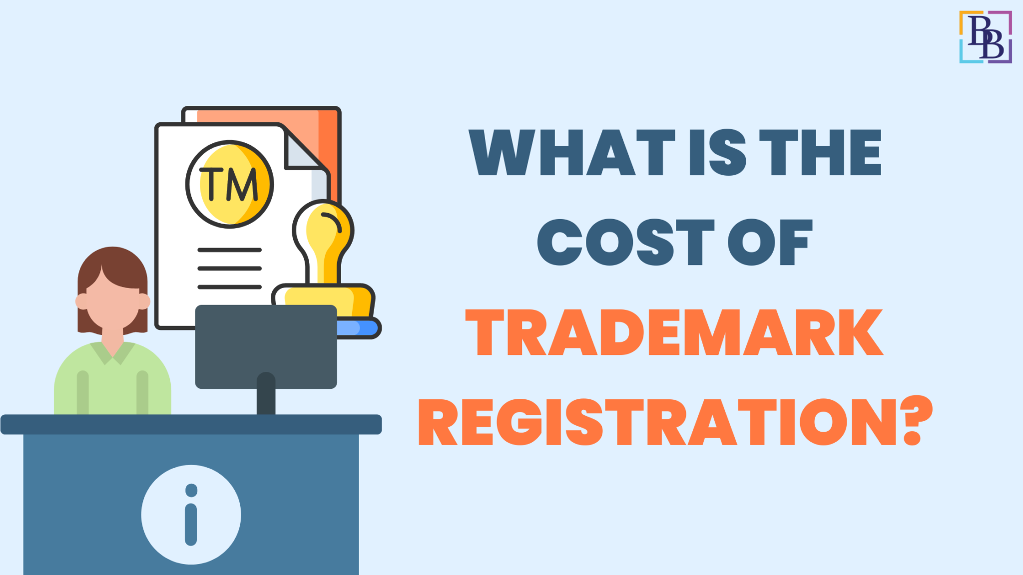 Image showcasing What Is The Cost Of Trademark Registration? | BBNC